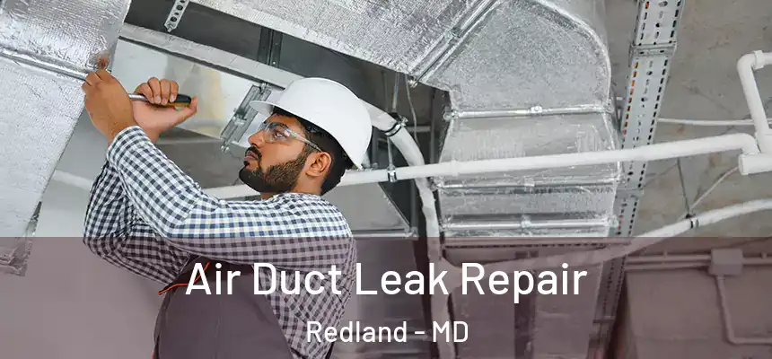  Air Duct Leak Repair Redland - MD