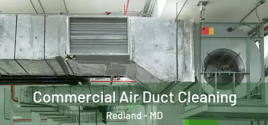  Commercial Air Duct Cleaning Redland - MD