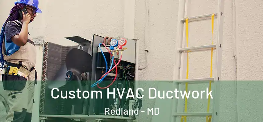 Custom HVAC Ductwork Redland - MD