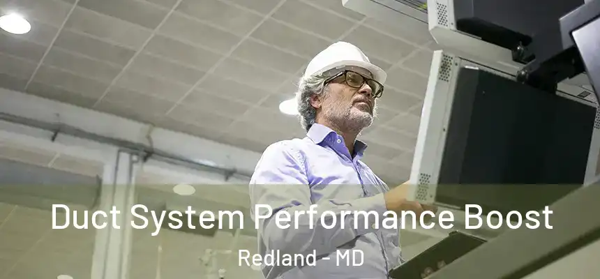  Duct System Performance Boost Redland - MD