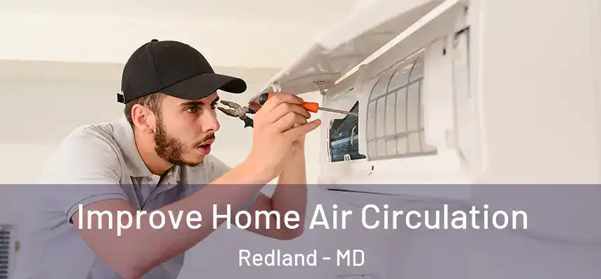  Improve Home Air Circulation Redland - MD