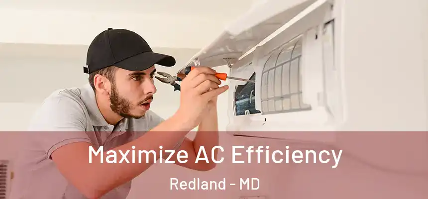  Maximize AC Efficiency Redland - MD